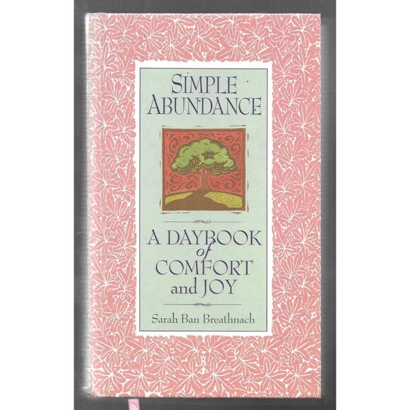 Warner Books Other - Simple Abundance Daybook Comfort Joy Sarah Ban Breathnach HC 1995